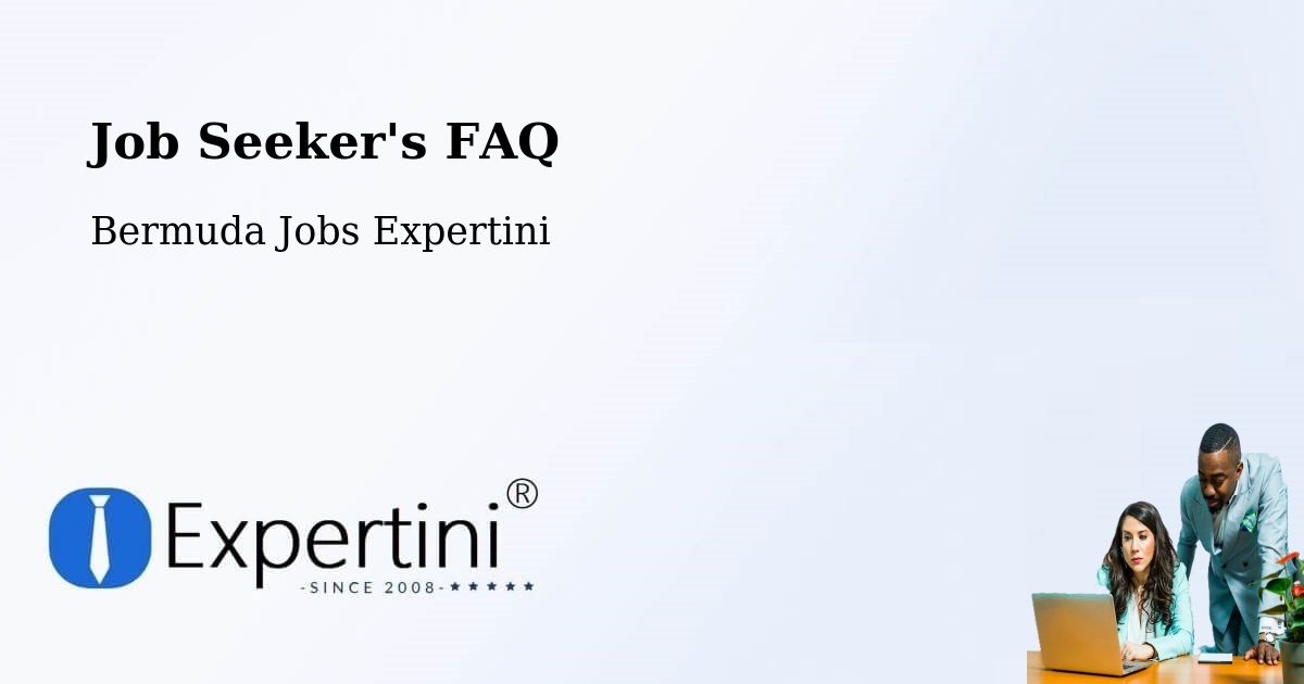 Job Seeker FAQ – Warwick Camp - Bermuda Jobs Expertini