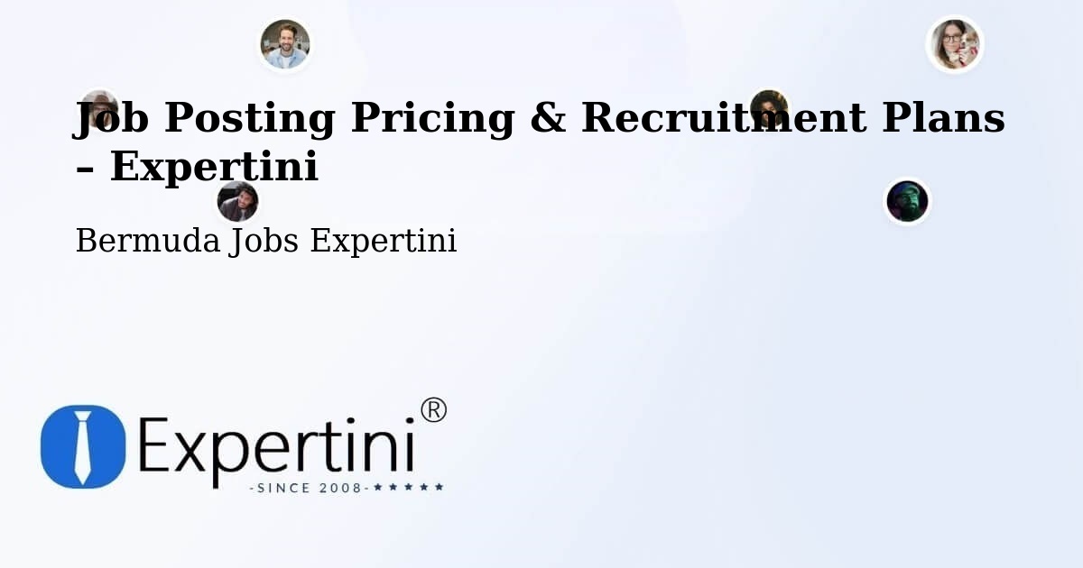 Job Posting Pricing & Recruitment Plans – Warwick Camp - Warwick Camp, Bermuda Jobs Expertini