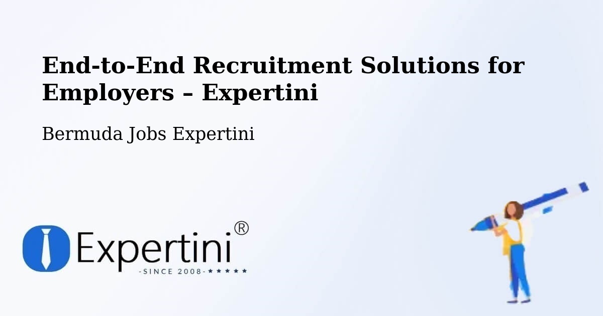 Recruitment Solutions for Employers – Warwick Camp - Warwick Camp, Bermuda Jobs Expertini