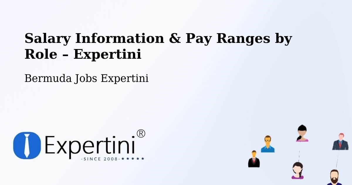 Salary Information & Pay Ranges – Warwick Camp - Warwick Camp, Bermuda Jobs Expertini